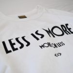 LESS IS MORE